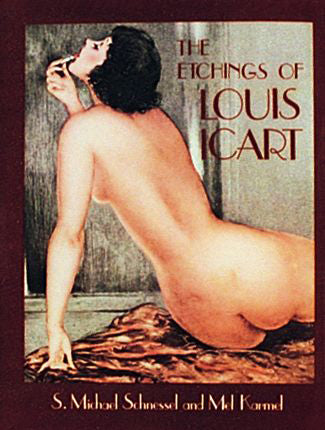 The Etchings of Louis Icart By S. Michael Schnessel